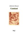 Musset, Gamiani