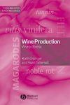 《葡萄酒生产：从藤蔓到葡萄酒》(Wine Production：Vine to Bottle)(K. Grainger & H. Tattersall)插图版