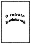 O retrato da minha mãe
