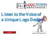 Listen to the Voice of a Unique Logo Design