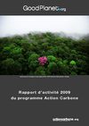 Rapport annuel 2009 - Programme Action Carbone - Fondation GoodPlanet