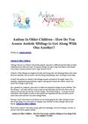 Autism In Older Children - How Do You Assure Autistic Siblings to Get Along With One Another