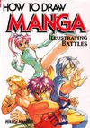 How to Draw Manga. Vol. VI. Illustrating Battles