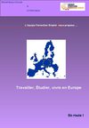 Etudier, Travailler, Vivre en Europe