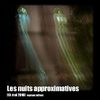 Les nuits approximatives