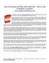 How to Choose and Play Slot Machines - Win at slot machines in casinos