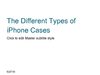 The Different Types of iPhone Cases