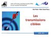 Les transmissions ciblées