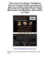 The Lord of the Rings The Motion Picture Trilogy Theatrical Editions Blu ray starring Elijah Wood Viggo Mortensen Ian...