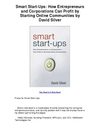 Smart Start Ups How Entrepreneurs and Corporations Can Profit by Starting Online Communities by David Silver - A...