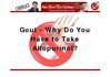 Gout - Why Do You Have to Take Allopurinol?