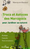 Trucs et Astuces des Marcquois pour Jardiner au naturel