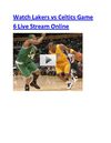 Watch Lakers vs Celtics Game 6 Live Stream