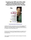 Cracking the GRE with DVD 2009 Edition Graduate School Test Preparation by Princeton Review - Practice Questions...