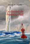 Lire un extrait du roman maritime "Le damné de Pennou-Pell" de Michel Bougeard, édit. La Découvrance