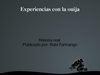 Experiencias con la Ouija