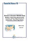 Russia's Greater Middle East Policy: Securing Economic Interests, Courting Islam
