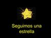 Seguimos una estrella_cast