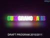 Cum Grano Salis - Draft Program 2010/2011