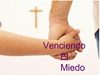 como vencer el miedo