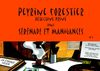 Peyrine Forestier Dans Sérénade et Manigance