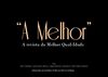 A Revista da Melhor Qual-Idade