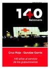 Cruz Roja en GIPUZKOA 140 aniversario. suplemento publicado en Diario Vasco