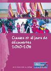 Ligue 92: Brochure Classe et Séjours de découverte 2010/2011