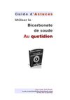 Utiliser le Bicarbonate de soude Au quotidien