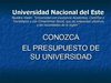 CONOZCA EL PRESUPUESTO DE LA UNE