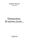 Dimanches & autres jours - poèmes -