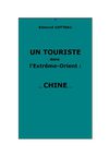 Cotteau, E. : Un Touriste dans l'Extrême-Orient : ..., Chine, ...