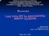 metodología y opiniones sobre las TIC en educación media