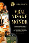 Le vrai visage de ce Monde