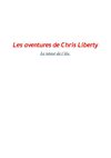 Les aventures de Chris Liberty t1 