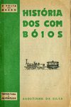 História dos Comboios, Lisboa, Edição do Autor, 1943