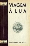 Viagem à Lua, Lisboa, Edição do Autor, 1943