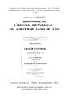 Joseph ANGLADE - Grammaire de l'ancien provençal ou ancienne langue d'oc