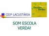 SOM ESCOLA VERDA - Escola Lacustària