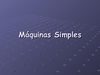 Maquinas Simples