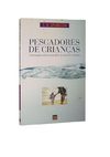 Pescadores de Crianças Orientação prática para falar de Jesus às crianças - C. H. Spurgeon