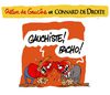 connard de droite & crétin de gauche