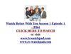 Watch Better With You Season 1 Episode 1 - Pilot