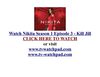 Watch Nikita Season 1 Episode 3 - Kill Jill Online Free