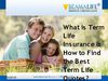 What is Term Life Insurance & How to Find the Best Term Life Quotes