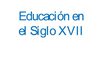 Educación Siglo XVII