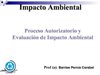Proceso Autorizatorio y Evaluación de Impacto Ambiental