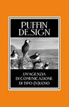 Puffin Design - Un’agenzia di comunicazione di tipo (n)uovo