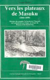 Vers les plateaux de Masuku-Partie 1