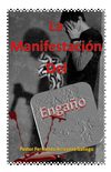 La Manifestación del Engaño